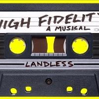 The Landless Theatre Company Presents HIGH FIDELITY 2/12-3/14